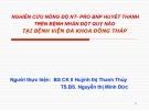 Bài giảng Nghiên cứu nồng độ NT-pro BNP huyết thanh trên bệnh nhân đột quỵ não tại Bệnh viện Đa khoa Đồng Tháp - BS. CKII. Huỳnh thị Thanh Thủy