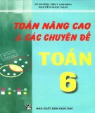 Toán lớp 6 - Toán nâng cao và các chuyên đề: Phần 1 - Nguyễn Ngọc Đạm