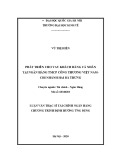 Luận văn Thạc sĩ Tài chính ngân hàng: Phát triển cho vay khách hàng cá nhân tại Ngân hàng TMCP Công Thương Việt Nam chi nhánh Hai Bà Trưng