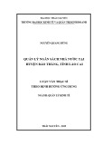 Luận văn Thạc sĩ Quản lý kinh tế: Quản lý ngân sách nhà nước tại huyện Bảo Thắng, tỉnh Lào Cai