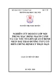 Luận án Tiến sĩ Y học: Nghiên cứu độ dày lớp nội trung mạc động mạch cảnh và các yếu tố liên quan ở bệnh nhân đái tháo đường typ 2 có biến chứng bệnh lý thận mạn