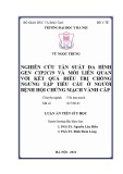 Luận án Tiến sĩ Y học: Nghiên cứu tần suất đa hình gen CYP2C19 và mối liên quan với kết quả điều trị chống ngưng tập tiểu cầu ở người bệnh hội chứng mạch vành cấp