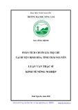 Luận văn Thạc sĩ Kinh tế nông nghiệp: Phân tích chuỗi giá trị chè tại huyện Định Hóa, tỉnh Thái Nguyên