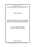 Luận văn Thạc sĩ Kinh tế: Giải pháp chuyển dịch cơ cấu kinh tế huyện Na Rì tỉnh Bắc Kạn đến năm 2020
