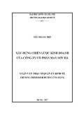 Luận văn Thạc sĩ Quản lý kinh tế: Xây dựng chiến lược kinh doanh của Công ty cổ phần may Sơn Hà