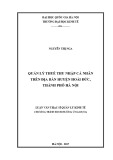 Luận văn Thạc sĩ Quản lý Kinh tế: Quản lý thuế thu nhập cá nhân trên địa bàn huyện Hoài Đức, thành phố Hà Nội