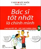 Ebook Bạn là bác sĩ tốt nhất chữa bệnh Cao huyết áp: Phần 1