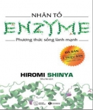 Ebook Phương pháp sống lành mạnh với nhân tố Enzyme: Phần 1