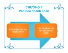 Bài giảng Văn hóa doanh nghiệp - Chương 4: Văn hóa doanh nhân