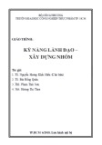 Giáo trình Kỹ năng lãnh đạo và xây dựng nhóm - TS. Nguyễn Hoàng Khắc Hiếu