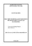 Tóm tắt Luận án Tiến sĩ: Phát triển mô hình ra quyết định trong môi trường động sử dụng tập Neutrosophic