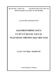 Luận văn Thạc sĩ Kinh tế: Giải pháp phòng ngừa và xử lý nợ xấu tại các ngân hàng thương mại Việt Nam