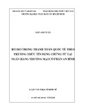 Luận văn Thạc sĩ Kinh tế: Rủi ro trong thanh toán quốc tế bằng phương thức thanh toán tín dụng chứng từ tại Ngân hàng thương mại cổ phần An Bình