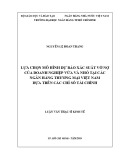 Luận văn Thạc sĩ Kinh tế: Lựa chọn mô hình dự báo xác suất vỡ nợ của doanh nghiệp vừa và nhỏ tại các ngân hàng thương mại Việt Nam dựa trên các chỉ số tài chính