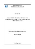 Tóm tắt Luận văn Thạc sĩ Kế toán: Hoàn thiện công tác kế toán tại Trung tâm Dạy nghề và hỗ trợ nông dân tỉnh Quảng Nam