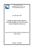 Tóm tắt Luận văn Thạc sĩ Quản trị kinh doanh: Đánh giá chất lượng dịch vụ Ngân hàng điện tử tại Ngân hàng Thương mại cổ phần Kỹ Thương Việt Nam