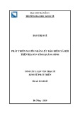 Tóm tắt Luận văn Thạc sĩ Kinh tế phát triển: Phát triển nguồn nhân lực bảo hiểm xã hội trên địa bàn tỉnh Quảng Bình