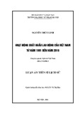 Luận án Tiến sĩ Lịch sử: Hoạt động xuất khẩu lao động của Việt Nam từ năm 1991 đến năm 2016