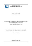 Tóm tắt Luận văn Thạc sĩ Quản lý kinh tế: Quản lý đầu tư xây dựng trong ngành giáo dục bằng nguồn vốn ngân sách tại huyện Đăk Hà, tỉnh Kon Tum