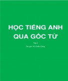 Học tiếng Anh qua gốc từ (Tập 2)