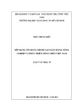 Luận văn Thạc sĩ Tài chính ngân hàng: Xếp hạng tín dụng nội bộ tại Ngân hàng Nông nghiệp và Phát triển nông thôn Việt Nam