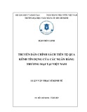 Luận văn Thạc sĩ Kinh tế: Truyền dẫn chính sách tiền tệ qua kênh tín dụng của các ngân hàng thương mại tại Việt Nam