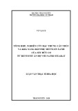 Luận văn Thạc sĩ Hoá học: Tổng hợp, nghiên cứu đặc trưng cấu trúc và khả năng hấp phụ metylen xanh của sét hữu cơ từ bentonit Ấn Độ với natri stearat