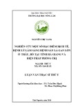 Luận văn Thạc sĩ Thú y: Nghiên cứu một số đặc điểm dịch tễ, bệnh lý lâm sàng bệnh sán lá gan lớn ở trâu, bò tại tỉnh Hà Giang và biện pháp phòng trị