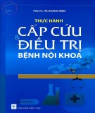 Điều trị bệnh Nội khoa và thực hành cấp cứu: Phần 1