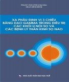 Xạ phẫu bệnh lý thần kinh sọ não: Phần 1