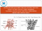 Bài giảng Đánh giá kết quả điều trị gãy xương thuyền bằng vít ren ngược chiều herbert tại khoa Ngoại chấn thương chỉnh hình Bệnh viện Thống Nhất
