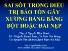 Bài giảng Sai sót trong điều trị bảo tồn gãy xương bằng băng bột hoặc đai nẹp