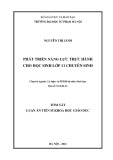 Tóm tắt Luận án Tiến sĩ Khoa học Giáo dục: Phát triển năng lực thực hành cho học sinh lớp 11 chuyên Sinh