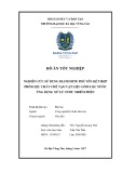 Đồ án tốt nghiệp: Nghiên cứu sử dụng Diatomite Phú Yên kết hợp phối liệu cháy chế tạo vật liệu gốm lọc nước ứng dụng xử lý nước nhiễm phèn