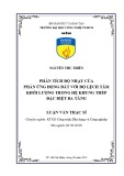 Luận văn Thạc sĩ Kỹ thuật: Phân tích độ nhạy của phản ứng động đất với độ lệch tâm khối lượng trong hệ khung thép đặc biệt ba tầng