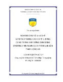 Luận văn Thạc sĩ Kỹ thuật: Nghiên cứu và đề xuất giải pháp nâng cao chất lượng công trình xây dựng dân dụng sử dụng nguồn vốn ngân sách trên địa bàn tỉnh Long An