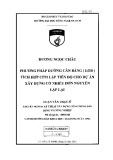 Luận văn Thạc sĩ Kỹ thuật: Phương pháp đường cân bằng (LOB) tích hợp CPM lập tiến độ cho dự án xây dựng có nhiều đơn nguyên lặp lại