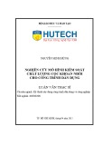 Luận văn Thạc sĩ Kỹ thuật: Nghiên cứu mô hình kiểm soát chất lượng cọc khoan nhồi cho công trình dân dụng