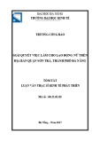 Tóm tắt Luận văn Thạc sĩ Kinh tế phát triển: Giải quyết việc làm cho lao động nữ trên địa bàn quận Sơn Trà, thành phố Đà Nẵng