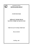 Tóm tắt Luận văn Thạc sĩ Kế toán: Kiểm soát nội bộ chi phí tại Công ty Điện lực Quảng Ngãi