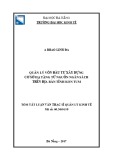 Tóm tắt Luận văn Thạc sĩ Quản lý kinh tế: Quản lý vốn đầu tư xây dựng cơ sở hạ tầng từ nguồn ngân sách trên địa bàn tỉnh Kon Tum