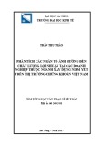 Tóm tắt Luận văn Thạc sĩ Kế toán: Phân tích các nhân tố ảnh hưởng đến chất lượng lợi nhuận tại các doanh nghiệp thuộc ngành xây dựng niêm yết trên thị trường chứng khoán Việt Nam