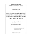 Luận văn Thạc sĩ Kinh tế: Đo lường chất lượng dịch vụ và chi phí tác động đến sự thỏa mãn của người sử dụng dịch vụ giải trí trực tuyến tại TP.HCM