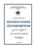 Luận văn Thạc sĩ Kinh tế: Quản trị rủi ro tỷ giá hối đoái của các doanh nghiệp Việt Nam