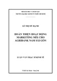 Luận văn Thạc sĩ Kinh tế: Hoàn thiện hoạt động marketing mix cho Agribank Nam Sài Gòn