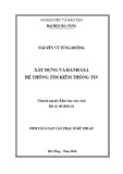 Tóm tắt Luận văn Thạc sĩ Kỹ thuật: Xây dựng và đánh giá hệ thống tìm kiếm thông tin