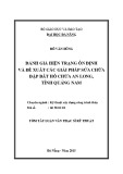 Tóm tắt Luận văn Thạc sĩ Kỹ thuật xây dựng công trình thủy: Đánh giá hiện trạng ổn định và đề xuất các giải pháp sửa chữa đập đất hồ chứa An Long, tỉnh Quảng Nam
