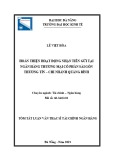 Tóm tắt Luận văn Thạc sĩ Tài chính ngân hàng: Hoàn thiện hoạt động nhận tiền gửi tại ngân hàng thương mại cổ phần Sài Gòn Thương Tín – Chi nhánh Quảng Bình