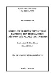Tóm tắt Luận văn Thạc sĩ Hệ thống thông tin: Nghiên cứu hệ thống truyền thông đa phương tiện thời gian thực trên cơ sở giải pháp kỹ thuật WEBRTC