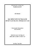 Tóm tắt Luận văn Thạc sĩ Ngôn ngữ học: Đặc điểm ngôn ngữ địa danh huyện Nam Trà My, tỉnh Quảng Nam